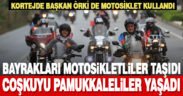 Pamukkale’de 29 Ekim coşkusu motosiklet kortejiyle yaşandı