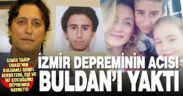 İzmir depreminin acısı Buldan’a düştü