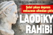Laodikya Antik Kenti’nde 2 bin yıllık rahip başı heykeli bulundu