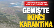 Çardak’ta iki mahalle karantinaya alındı