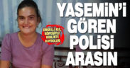 18 yaşındaki kayıp engelli kız, her yerde aranıyor