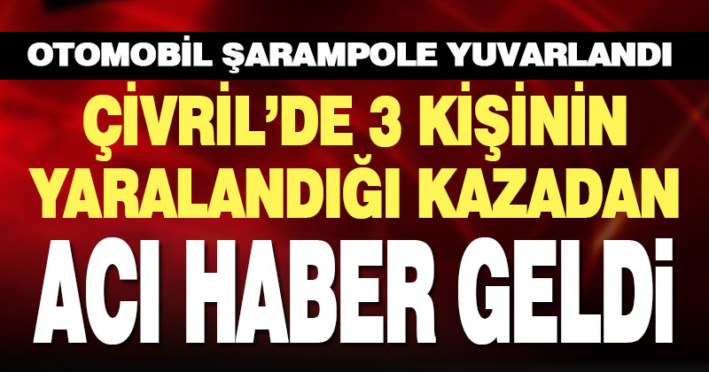 Çivril’deki kazada bir kişi öldü