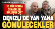 Afyonkarahisar’da cesetleri su kuyusunda bulunan çift Denizli’de toprağa verilecek