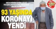 93 yaşındaki hasta koronavirüsü yendi