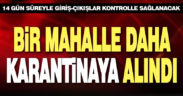 Babadağ’ın bir mahallesi karantinaya alındı