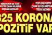 Çivril’de 325 korona pozitif hasta var