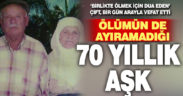 Birlikte ölmek için dua eden çift, bir gün arayla vefat etti
