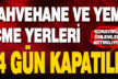 Çameli’nin 7 mahallesinde kahvehane ve yeme içme yerleri 14 gün kapatıldı