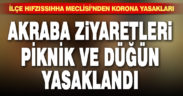 Çardak’ta ev ziyaretleri, piknik, spor müsabakaları yasaklandı