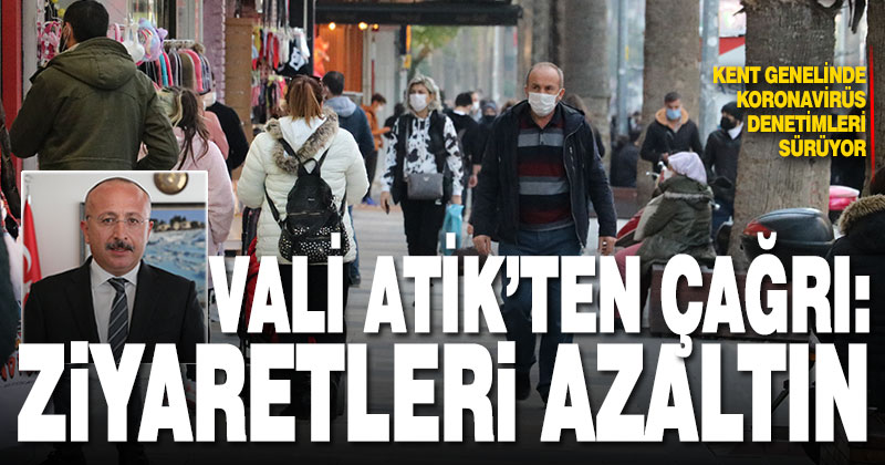 Kent genelinde koronavirüs denetimleri sürüyor