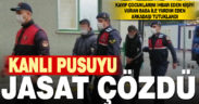 Kayıp çocuklarını ihbar eden kişiyi vuran baba ile yardım eden arkadaşı tutuklandı