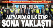 Altyapıdaki ilk etap sona yaklaştı