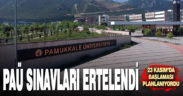 PAÜ sınavları pandemi nedeniyle ertelendi