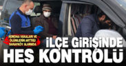Sarayköy girişinde HES kontrolü başladı