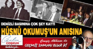 GEÇMİŞ ZAMAN OLUR Kİ! HÜSNÜ OKUMUŞ’UN ANISINA