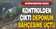 Acıpayam’da kontrolden çıkan otomobil depo bahçesine uçtu, alev aldı