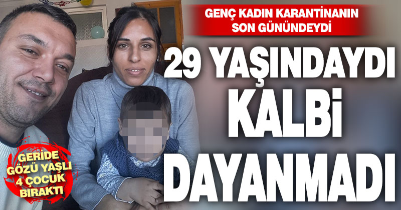 Honaz’da 4 çocuk annesi 29 yaşındaki Duygu Tahtacı koronaya bağlı kalp krizi geçirdi, hayatını kaybetti