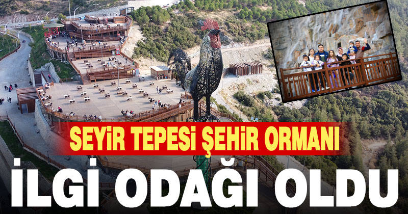 Pamukkale Belediyesi Seyir Tepesi Şehir Ormanı ziyaretçilerini ağırlıyor
