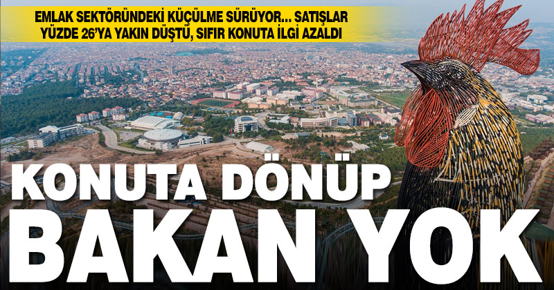 Denizli’deki konut satışları geçen yılın aynı dönemine göre yüzde 26 düştü