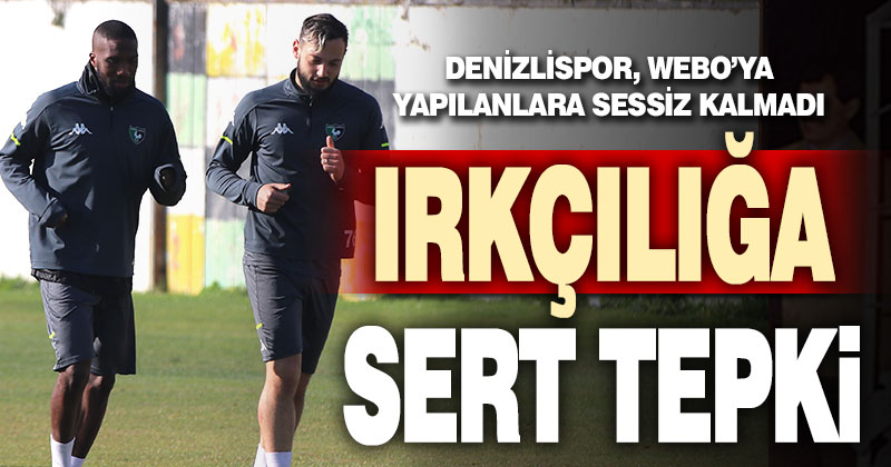 Denizlispor’dan ırkçılığa sert tepki