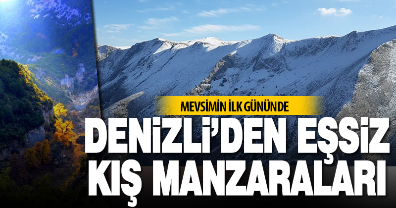Mevsimin ilk gününde Denizli’den kış manzaraları