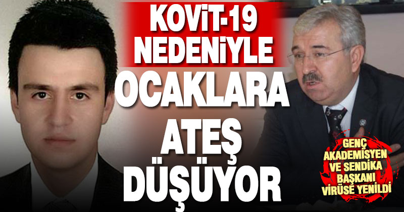 PAÜ’nün genç akademisyeni Kalkan ile sendika başkanı Maral virüse yenildi