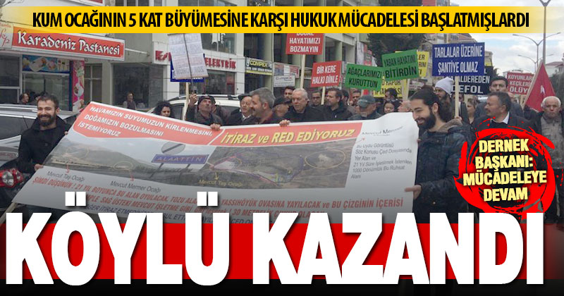 Acıpayam’da köylüler kazandı: Madenin genişlemesine izin yok