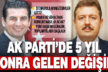 Ak Parti’de 5 yıl sonra gelen değişim
