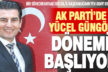 Ak Parti İl Başkanı Yücel Güngör oluyor