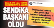 Terbiye dışı paylaşım sonrası görev yeri değiştirilen imam sendika başkanı oldu