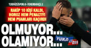 Denizlispor, kaleci Altay’ı geçemedi, 10 kişilik Fenerbahçe’ye gol dahi atamadı