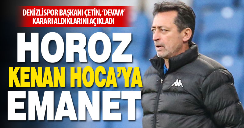 Yukatel Denizlispor, Kenan Atik ile yola devam edecek