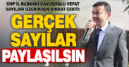 CHP İl Başkanı Çavuşoğlu: Denizli’de vefat sayıları yüzde 300’den fazla arttı