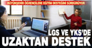 Büyükşehir’den LGS ve YKS’ye uzaktan eğitim desteği