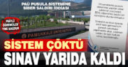 PAÜ’nün pusula sistemine siber saldırı iddiası, öğrencilerin sınavı yarıda kaldı