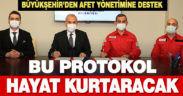Büyükşehir’den afet yönetimine büyük destek