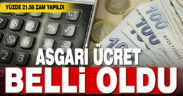 2021 yılı asgari ücret rakamı belli oldu