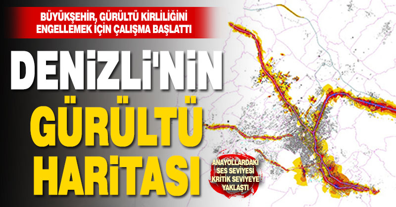 Büyükşehir, Denizli Gürültü Eylem Planı’nı 2021 sonunda tamamlayacak