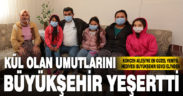 Çaresizlerin çaresi Büyükşehir Sevgi Eli