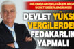 DSO Başkanı Keçeci: Devlet aldığı yüksek vergilerden fedakarlık yapmalı