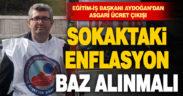 Eğitim-İş Başkanı Aydoğan’dan asgari ücret çıkışı