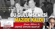 GEÇMİŞ ZAMAN OLUR Kİ