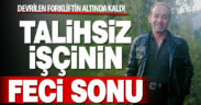 Fabrikada devrilen forkliftin altında kalan işçi öldü