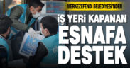 Merkezefendi Belediyesi’nden iş yeri kapanan esnafa destek