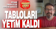 Ressam Orhan Güler hayatını kaybetti
