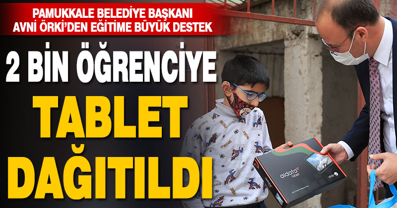 Pamukkale Belediyesi 2 bin öğrenciye tablet dağıttı