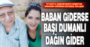 İYİ Parti İl Başkanı Raziye Akışık’tan duygusal baba paylaşımı