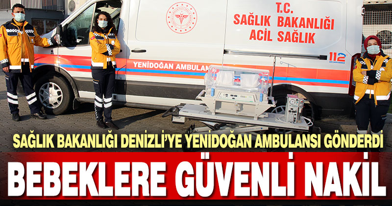 Sağlık Bakanlığı tarafından gönderilen yenidoğan ambulansı hizmette