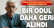 Tacizle suçlanan Hasan Ali Toptaş’a verilen bir ödül daha geri alındı