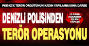 Denizli polisinden PKK/KCK operasyonu